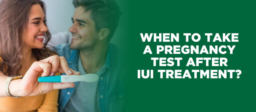 Know when to take pregnancy test after IUI